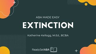 ABA Made Easy Extinction [upl. by Elleon]