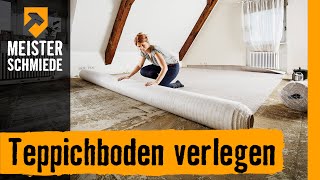 Teppichboden verlegen  HORNBACH Meisterschmiede [upl. by Parlin]