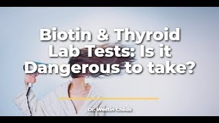 How Biotin Interferes with Thyroid Lab Tests amp Causes Falsely Elevated Results [upl. by Nester]