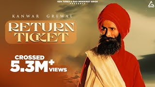 Return Ticket Official Video  Kanwar Grewal  Punjabi Song [upl. by Girardi996]