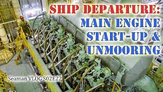 Starting Up the Ships Engine and Leaving Port  Seaman Vlog [upl. by Ydniahs91]