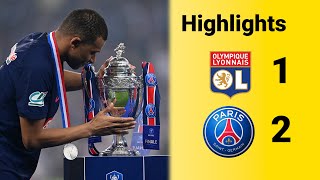 Lyon 12 PSG in French Cup highlights [upl. by Lionello221]