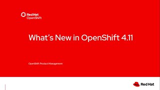 Technical Product Update Whats New OpenShift 411 Jul2022 [upl. by Eeimaj]