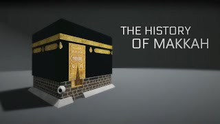 The History of Makkah  Islamic Stories in 3D [upl. by Kirbee]