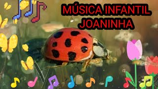 MÚSICA INFANTIL JOANINHA [upl. by Nahtam]