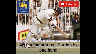 Arjuna Ranatunga Batting by one hand [upl. by Marjorie]