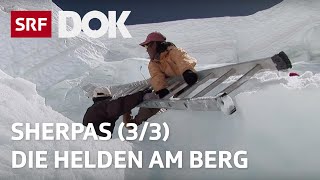 Sherpas – Die wahren Helden am Everest 33  Doku  SRF Dok [upl. by Aenit237]