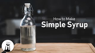 How to Make Simple Syrup  Black Tie Kitchen [upl. by Soll]