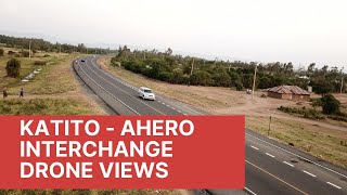 KATITO  AHERO INTERCHANGE LATEST DRONE VIEW [upl. by Russom453]