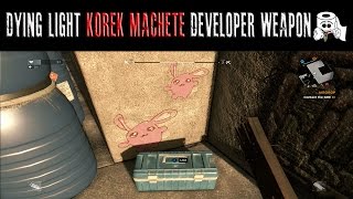 Dying Light Easter Egg  KOREK MACHETE Legendary Developer Weapon [upl. by Aleinad737]