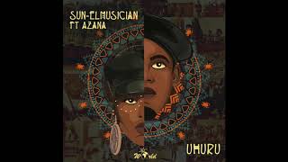 SunEL Musician Feat Azana  Uhuru Official Audio [upl. by Motteo937]