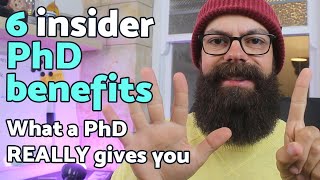 6 PhD benefits  What a PhD really gets you [upl. by Tolmann]