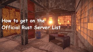 How to get your Rust server on the Official Server List [upl. by Dietsche]