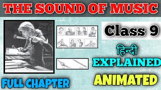 The sound of music  Class 9 English  Chapter 2  Full Hindi Explained [upl. by Lavelle799]