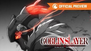 Goblin Slayer  OFFICIAL PREVIEW [upl. by Drucy]