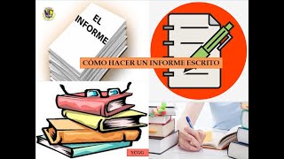 COMO HACER UN INFORME ESCRITO [upl. by Oralle205]