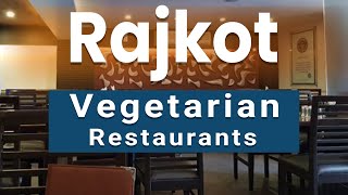 Top 5 Best Vegetarian Restaurants to Visit in Rajkot  India  English [upl. by Llednav]