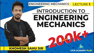 Lecture 01  Introduction to Engineering Mechanics  Engineering Mechanics [upl. by Innavoij]