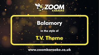 TV Theme  Balamory  Karaoke Version from Zoom Karaoke [upl. by Verdha]