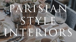 How To Decorate Parisian Style  Our Top 10 Interior Styling Tips for 2021 [upl. by Anilet290]