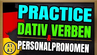 PRACTICE  Dativ Verben A1  A1 Dative Verbs amp Personal Pronouns [upl. by Opportuna671]