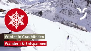 Schneeschuhlaufen Winterwandern und Entspannen in Graubünden [upl. by Priscella]