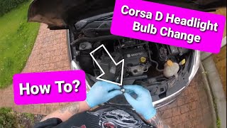 HOW TO CHANGE CORSA D HEADLIGHT BULB CHANGE [upl. by Kirschner]