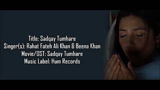 Rahat Fateh Lai Khan  Sadqay Tumhare Full ost Lyrics [upl. by Spiro]