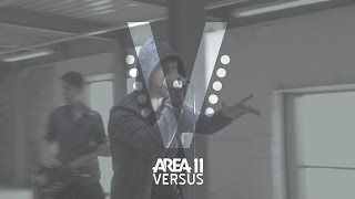 Area 11  Versus Official Music Video [upl. by Eyak]