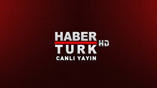 Habertürk TV Canlı Yayın ᴴᴰ [upl. by Nevet638]