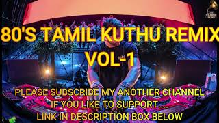 Tamil 80s Remix Dance Hits VOL1  320KBPS Tamil Old Remix Kuthu SongsTamil Long Drive MP3song [upl. by Elocen135]