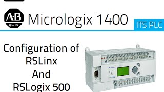 AB Micrologix 1400  Configuration of RSLogix and RSLinx [upl. by Way]