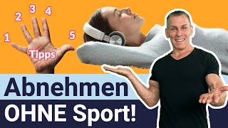 Abnehmen ohne Sport 5 Tipps [upl. by Otrebliw]