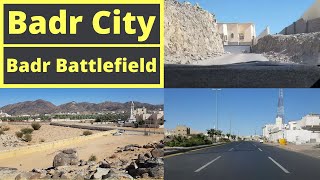 Badr City and Badr Battlefield Area  Saudi Tourism [upl. by Catlaina]