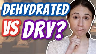 DEHYDRATED VS DRY SKIN  Dr Dray [upl. by Lugar]