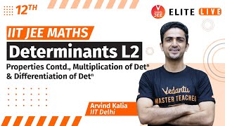 Determinants Class 12  Lecture 2  JEE Main  JEE Advanced Arvind Kalia Sir Vedantu [upl. by Matthew]