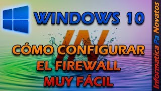 Cómo configurar el firewall de Windows 10 muy fácil [upl. by Meil]