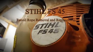 Stihl FS 45 Recoil Rope Replacement [upl. by Eevets]