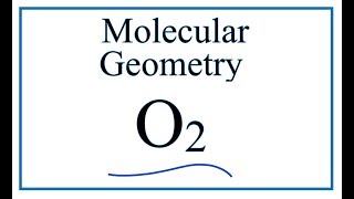 O2 Molecular Geometry  Shape and Bond Angles [upl. by Debbra]