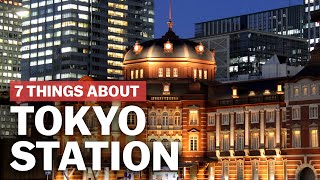 7 Things to know about Tokyo Station  japanguidecom [upl. by Ytinav]