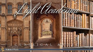 Light Academia Classical Music [upl. by Ahsa922]