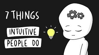 7 Things Highly Intuitive People Do Differently [upl. by Ailyt]