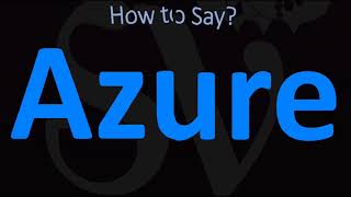 How to Pronounce Azure CORRECTLY [upl. by Ellesirg]