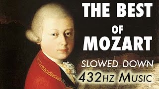 The Best Of Mozart  Slowed Down  432Hz  45 Hours [upl. by Eselahc]