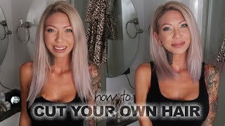 How to Cut Your Own Hair at Home  Easy DIY [upl. by Nohtahoj803]