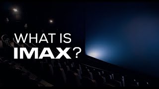 What Is IMAX [upl. by Hcra495]