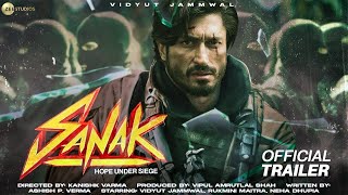 Sanak  21 Interesting Facts  Vidyut jammwal  Rukmini maita  Concept trailer  Neha chupia [upl. by Enelyk623]