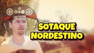 SOTAQUE NORDESTINO [upl. by Anilatac530]