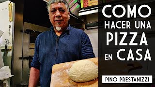 ¿Cómo hacer una PIZZA en casa  Pino Prestanizzi [upl. by Yerot984]