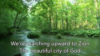 Were Marching to Zion  Worship Lead with Lyrics [upl. by Boyse]